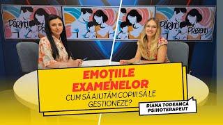 Emoțiile examenelor | Cum să ajutăm copiii să le gestioneze? Diana Todeancă, la Părinți Prezenți