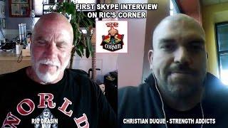 STRENGTH ADDICTS , CHRISTIAN DUQUE, FIRST SKYPE INTERVIEW