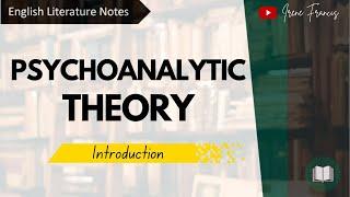 Psychoanalytic Theory | Introduction | IRENE FRANCIS