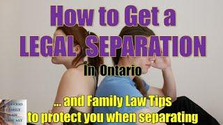 How to Get a Legal Separation in Ontario