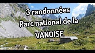 [VLOG] 3 randonnées - Parc National de la Vanoise