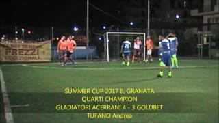 SUMMER CUP 2017 IL GRANATA QUARTI Champion Gladiatori Acerrani vs GoldBet