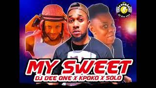 DJ DEE ONE x Kpoko x Solomon - My Sweet 