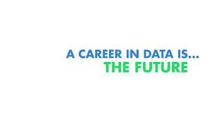 Have you considered a career in data?