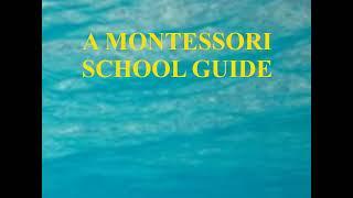 A MONTESSORI SCHOOL GUIDE