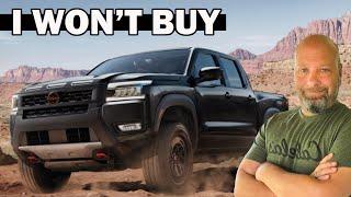 Why I Will Not Buy A Nissan Frontier