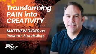 Transforming Pain into Creativity | Matthew Dicks on Powerful Storytelling