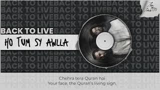 Ho Tum Sy Awlla (Naat) | Back to Live by Zain Zohaib