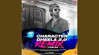 Character Dheela 2.0 Remix (Remix By Dj Shadow Dubai)