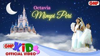 Mimpi Peri - Octavia | Official Music Video