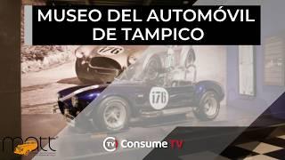 ¿El MEJOR museo de AUTOS en México? | Museo del Automóvil de Tampico