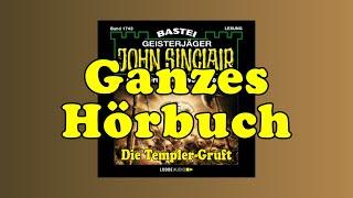 Die Templer Gruft - John Sinclair Band 1743 - Ganzes Hörbuch - Lesung