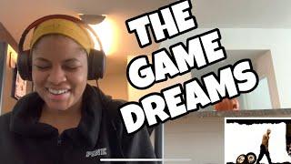 THE GAME “ DREAMS “ REACTION