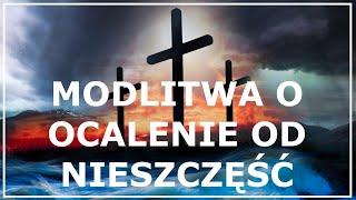 MODLITWA O OCALENIE OD NIESZCZĘŚĆ, TRAGEDII I KATASTROF | Piękna modlitwa o ochronę i bezpieczeństwo