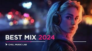 Best of Chill Music Lab 2024 | Atmospheric Playlist