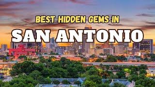 Exploring San Antonio's Best-Kept Secrets: Uncovering Hidden Gems