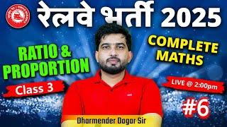 Ratio and Proportion | Complete Maths | Maths Free Batch | रेलवे भर्ती 2025 | Dharmender Dagar Sir