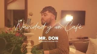 Mr. Don - Navidad y un Cafe / Video Oficial #FelizNavidad