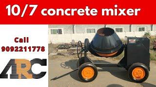 ARC Concrete mixer 10/7 Cft 1 Bag CALL 9092211778