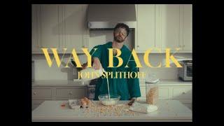 John Splithoff - Way Back (Official Video)