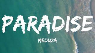 MEDUZA - Paradise (Lyrics) feat. Dermot Kennedy 