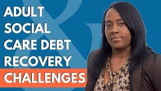 Adult Social Care Debt Recovery Challenges | Judge & Priestley