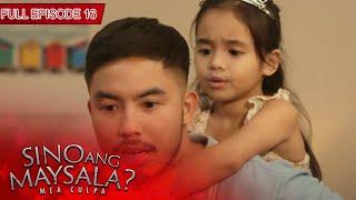 [ENG SUBS] Full Episode 16 | Sino Ang Maysala?: Mea Culpa