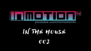 Just Asy - InMotion #InTheHouse 002