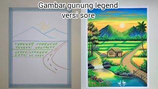 Menggambar gunung legend versi sore