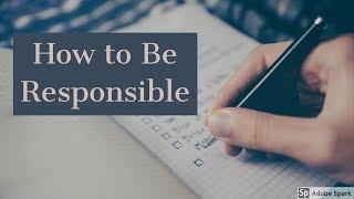 How to Be Responsible