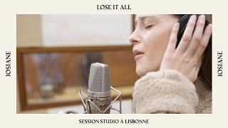 Josiane - Lose It All (Session studio à Lisbonne)