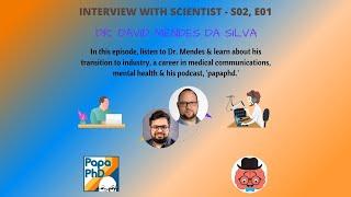 Episode 1: Interview with Scientist - Dr. David Mendes