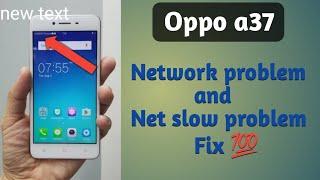 Oppo a37 Network problem salutation | Internet slow problem fix||