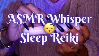 ASMR Whisper  Sleep Reiki