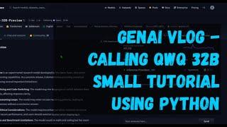 GenAI Vlog - Calling Qwq 32B Tutorial Using Python