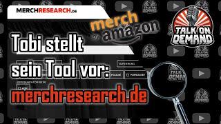 Merchresearch.de Das schnellste Research Tool für Merch by Amazon? | Talk On Demand