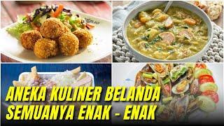 Bikin Ngiler  ! Inilah 6 Masakan Khas Belanda Yang Terkenal Legendaris