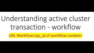 Varan awesomenow : ServiceNow active cluster transaction