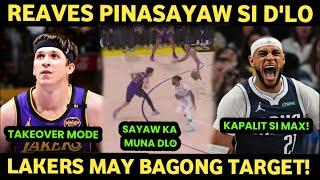 Lakers MAY BAGONG TARGET NA BIGMAN | Reaves Pinasayaw si DLO takeover mode