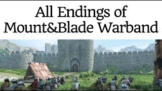 Mount & Blade Warband: All Endings