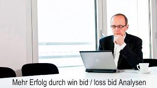 Win bid / loss bid Analyse im Verkauf, oder: warum kauft Ihr Kunde bei Ihnen?