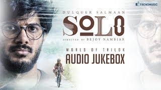 Solo - World of Trilok | Audio Jukebox | Dulquer Salmaan, Bejoy Nambiar | Trend Music