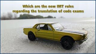 Which are the new IMT rules regarding the translation of code exams | IMT English translator |FAQ 04