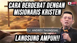 CARA MENGHADAPI MISIONARIS KRISTEN YANG KELILING MEMURTADKAN ORANG-ORANG ISLAM