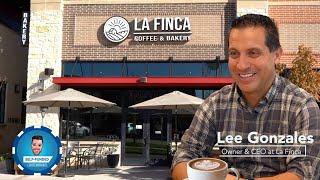 Why Coffee is an Experience with Lee Gonzalez - Founder of "La Finca Coffee and Bakery"