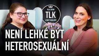 Lucie Schejbalová / Sejroška: Není lehké být heterosexuální