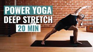 Power Yoga and Stretch 20 Min: Boost Strength & Stretch Deep