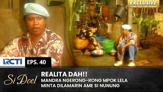 APES MULU!! Realita Mandra Kaga Kawin-Kawin | SI DOEL | EPS.40 | SEASON 3 (1/2)