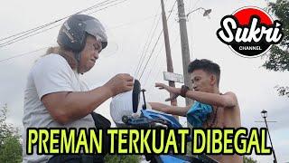 PREMAN TERKUAT DIBEGAL