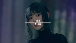 [ SPED UP ] (G)I-DLE - I DO